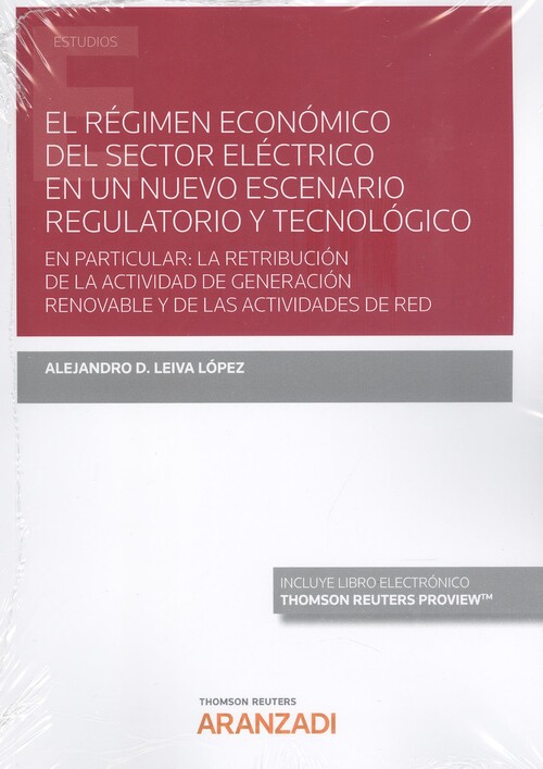 Kniha REGIMEN ECONOMICO DEL SECTOR ELECTRICO NUEVO ESCENARIO REGU ALEJANDRO LEIVA LOPEZ
