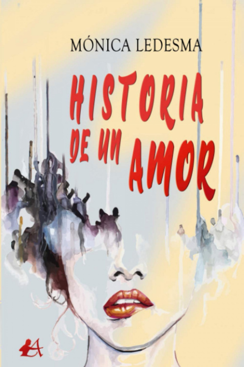 Carte HISTORIA DE UN AMOR MONICA LEDESMA