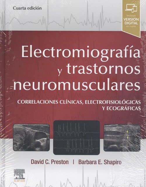 Книга ELECTROMIOGRAFÍA Y TRASTORNOS NEUROMUSCULARES. CORRELACIONES CLÍNICAS, ELECTROFI 