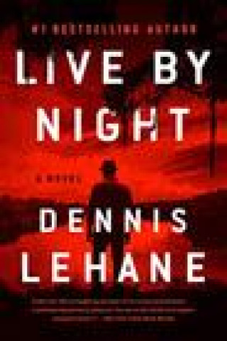 Knjiga Live by Night Dennis Lehane