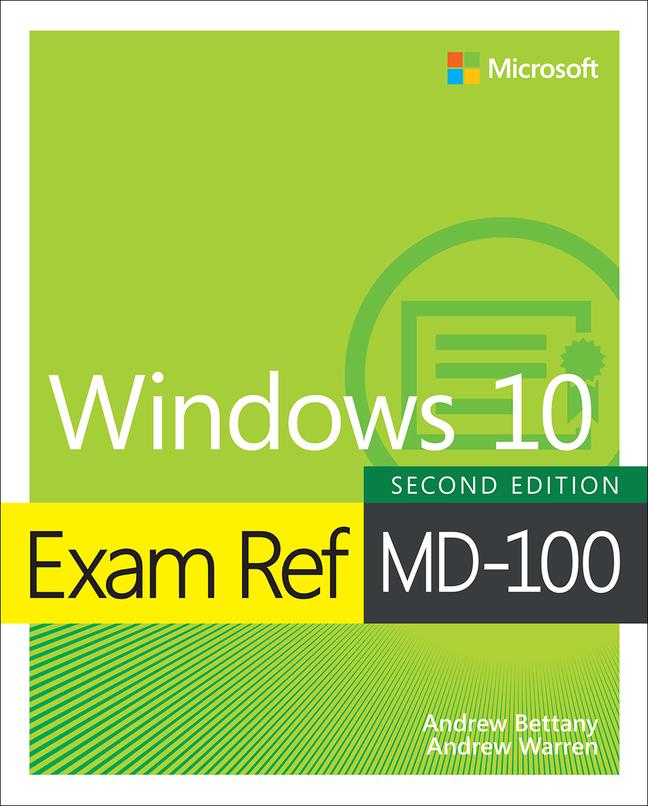 Carte Exam Ref MD-100 Windows 10 Andrew Bettany