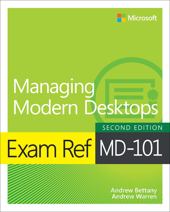 Książka Exam Ref MD-101 Managing Modern Desktops Andrew Warren