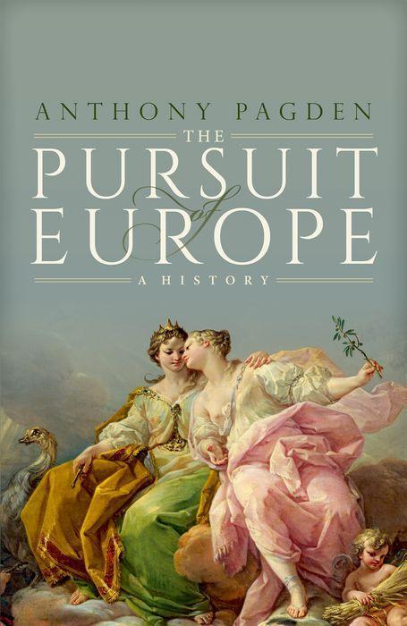 Carte The Pursuit of Europe: A History 