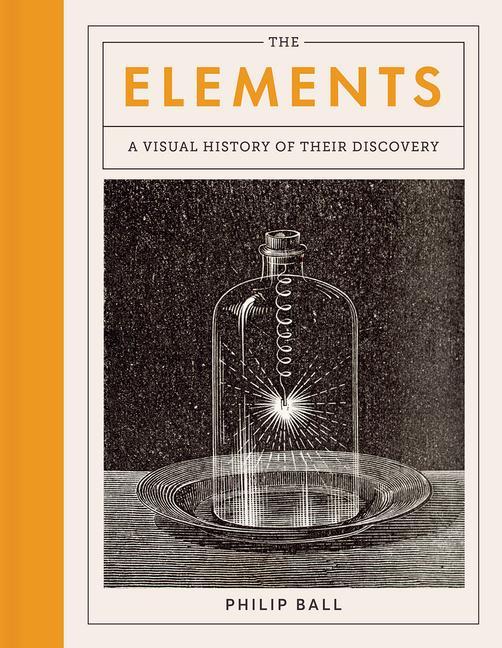 Könyv The Elements: A Visual History of Their Discovery 