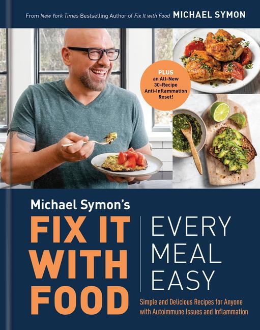Knjiga Fix It with Food: Every Meal Easy Michael Symon