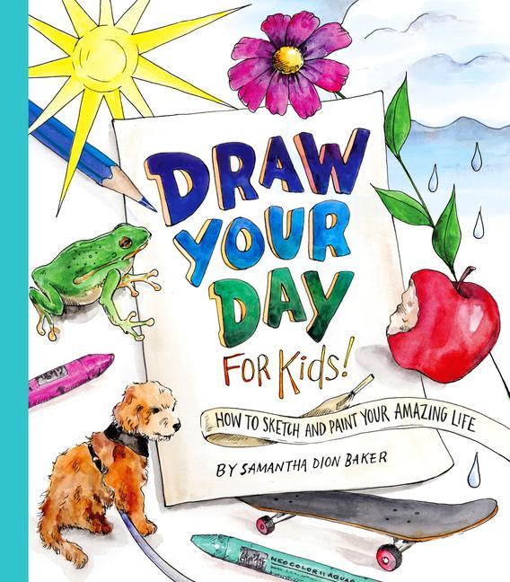 Könyv Draw Your Day for Kids! 