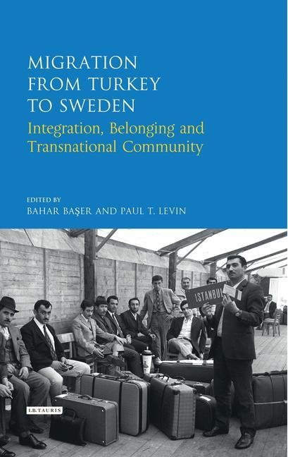 Βιβλίο Migration from Turkey to Sweden Bahar Baser