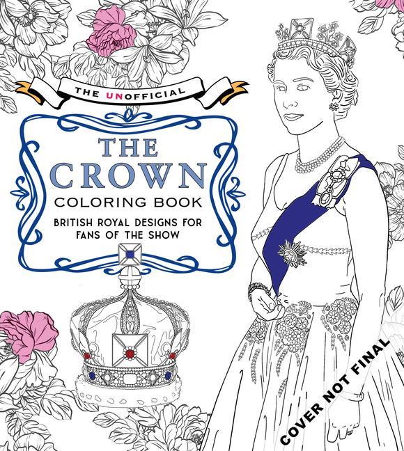 Könyv Unofficial The Crown Coloring Book Wesley Jones
