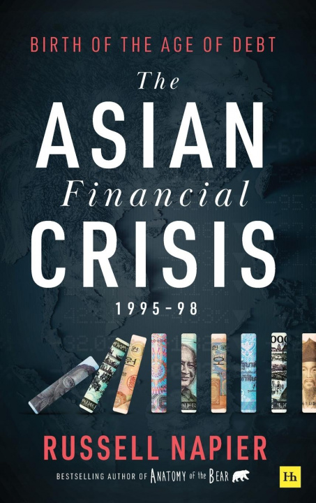 Carte Asian Financial Crisis 1995-98 Russell Napier