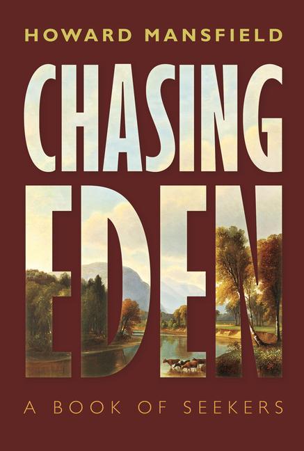 Book Chasing Eden Howard Mansfield