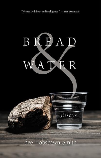 Knjiga Bread & Water dee Hobsbawn-Smith