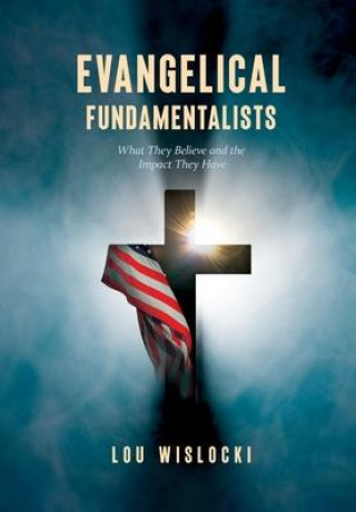 Книга Evangelical Fundamentalists Wislocki Lou Wislocki