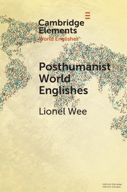 Knjiga Posthumanist World Englishes Lionel (National University of Singapore) Wee