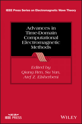 Book Advances in Time-Domain Computational Electromagne tic Methods Qiang Ren