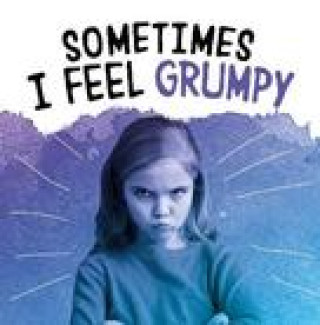 Book Sometimes I Feel Grumpy JAYCOX  JACLYN