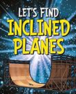 Knjiga Let's Find Inclined Planes Wiley Blevins