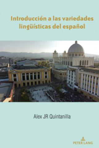 Libro Introduccion a Las Variedades Lingueisticas del Espanol Alex Quintanilla
