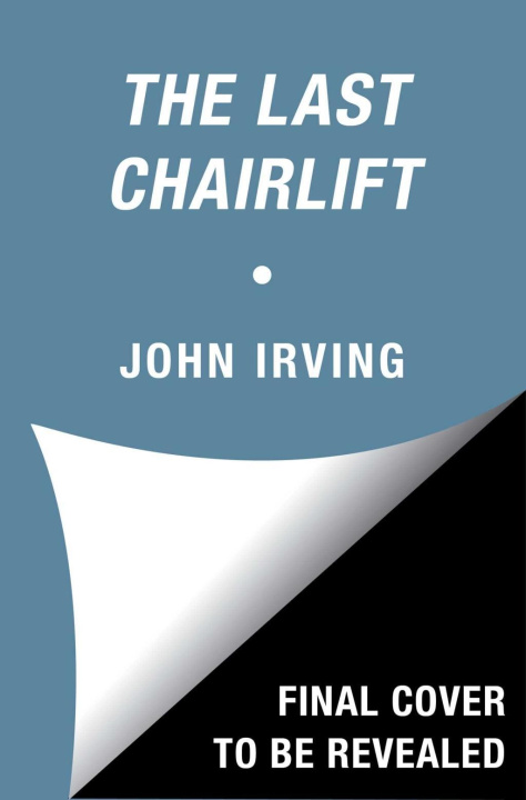Könyv Last Chairlift John Irving