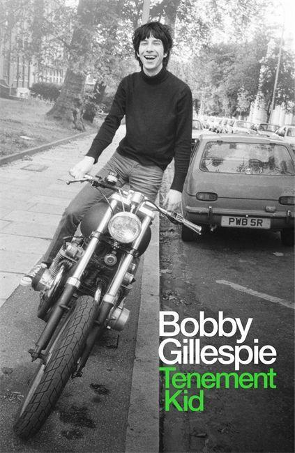 Kniha Tenement Kid Bobby Gillespie