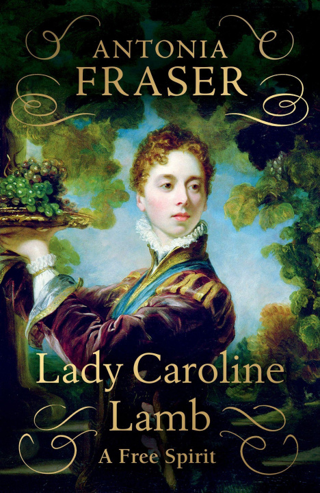Kniha Lady Caroline Lamb ANTONIA FRASER