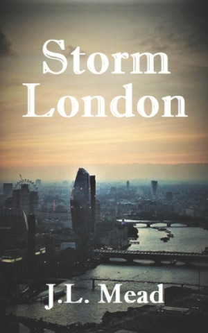 Knjiga Storm London Mead J.L. Mead
