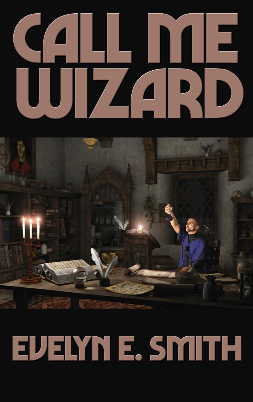 Knjiga Call Me Wizard Smith Evelyn E. Smith