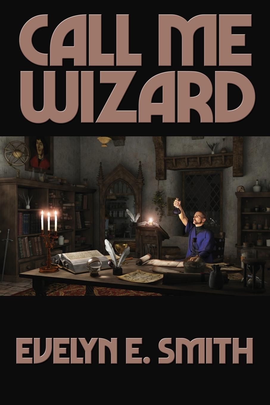 Knjiga Call Me Wizard Smith Evelyn E. Smith