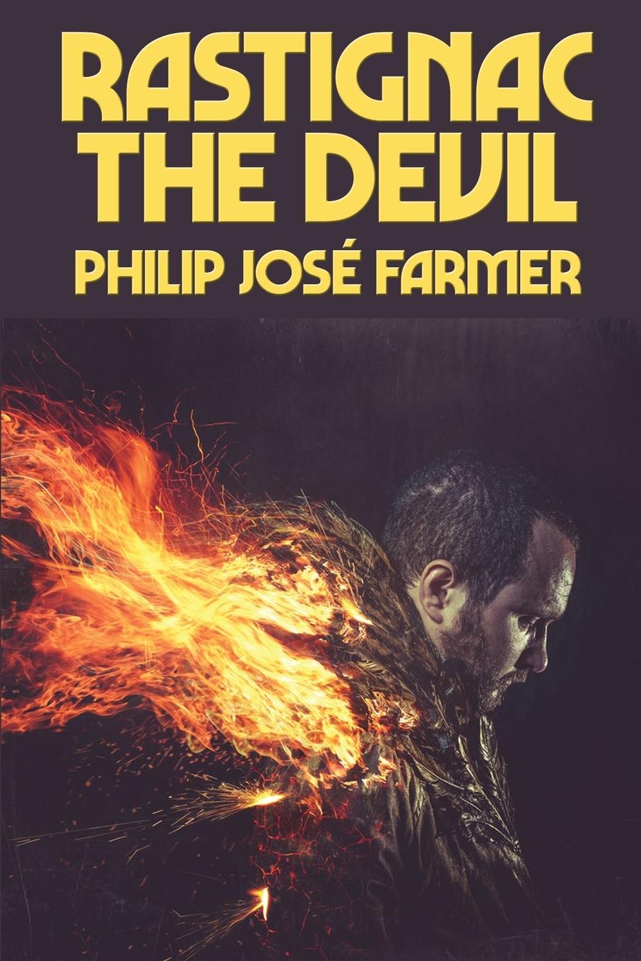 Knjiga Rastignac the Devil Farmer Philip Jose Farmer