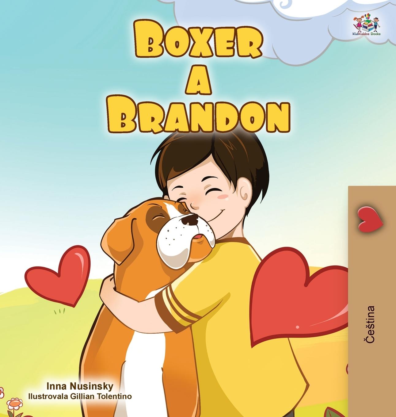 Knjiga Boxer and Brandon (Czech Children's Book) KIDKIDDOS BOOKS