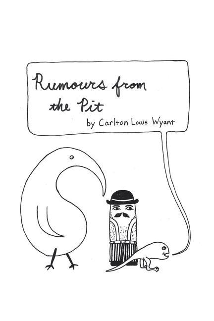 Knjiga Rumours from the Pit Carlton Louis Wyant