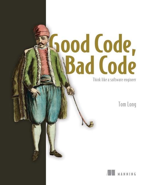 Carte Good Code, Bad Code: Think like a software engineer 