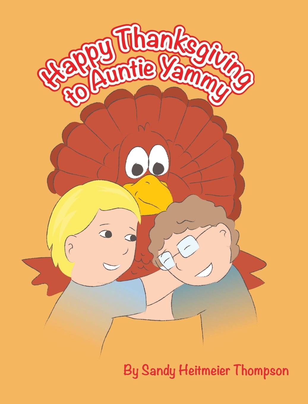 Kniha Happy Thanksgiving to Auntie Yammy THOMPSON
