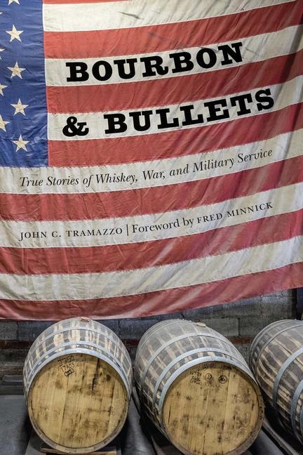 Knjiga Bourbon and Bullets John C Tramazzo