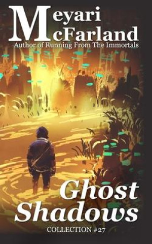 Knjiga Ghost Shadows Meyari McFarland