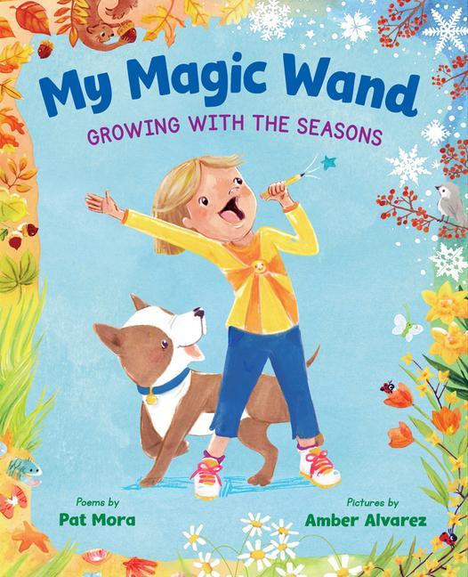 Knjiga My Magic Wand: Growing with the Seasons Amber Alvarez