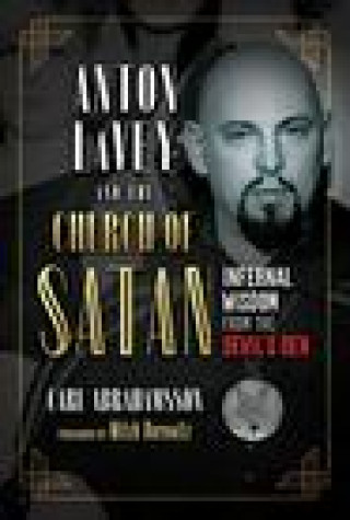 Book Anton LaVey and the Church of Satan Mitch Horowitz