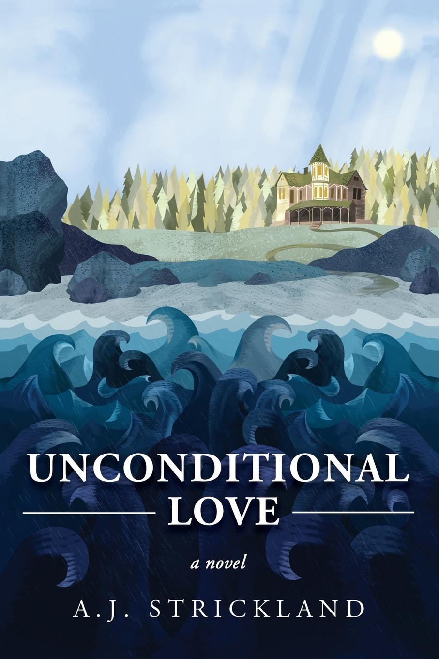 Knjiga Unconditional Love A. J. Strickland