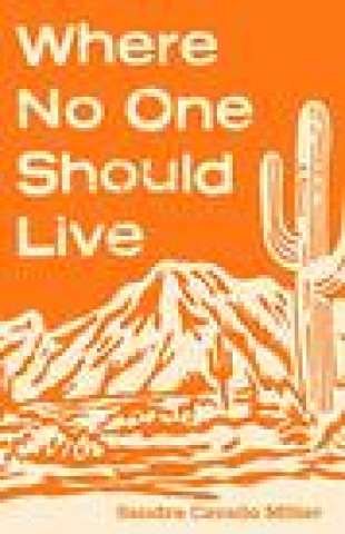 Книга Where No One Should Live Miller