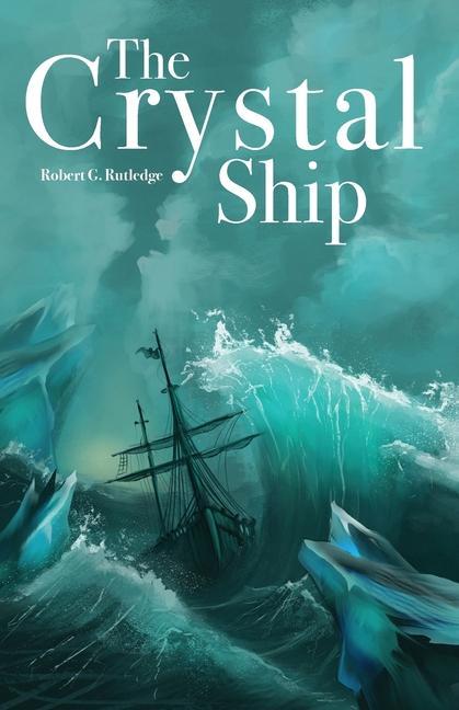 Knjiga The Crystal Ship Robert G. Rutledge