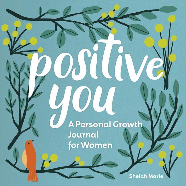 Knjiga Positive You: A Personal Growth Journal for Women 