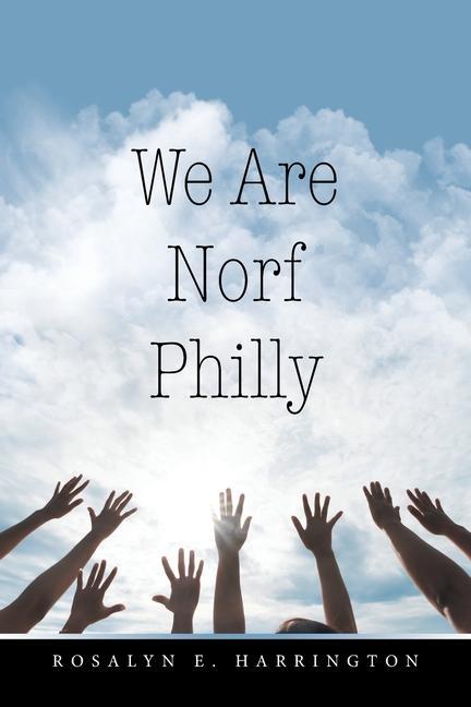 Knjiga We Are Norf Philly Rosalyn E. Harrington