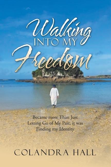 Книга Walking into My Freedom 