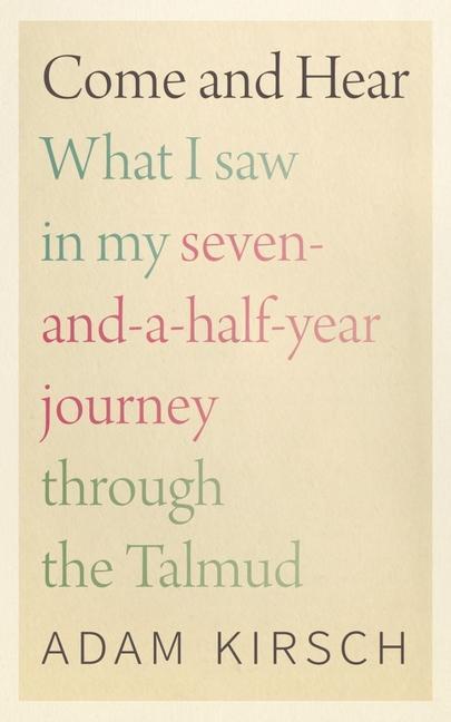 Libro Come and Hear - What I Saw in My Seven-and-a-Half-Year Journey through the Talmud 