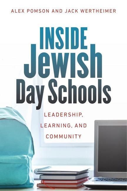 Kniha Inside Jewish Day Schools - Leadership, Learning, and Community Jack Wertheimer