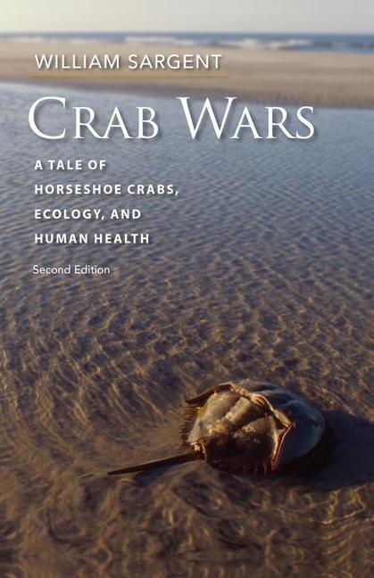 Kniha Crab Wars - A Tale of Horseshoe Crabs, Ecology, and Human Health 