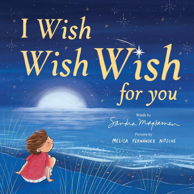 Knjiga I Wish, Wish, Wish for You Melisa Fernández Nitsche