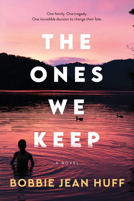 Knjiga The Ones We Keep Bobbie Jean Huff