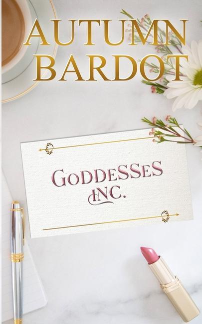 Knjiga Goddesses Inc Autumn Bardot