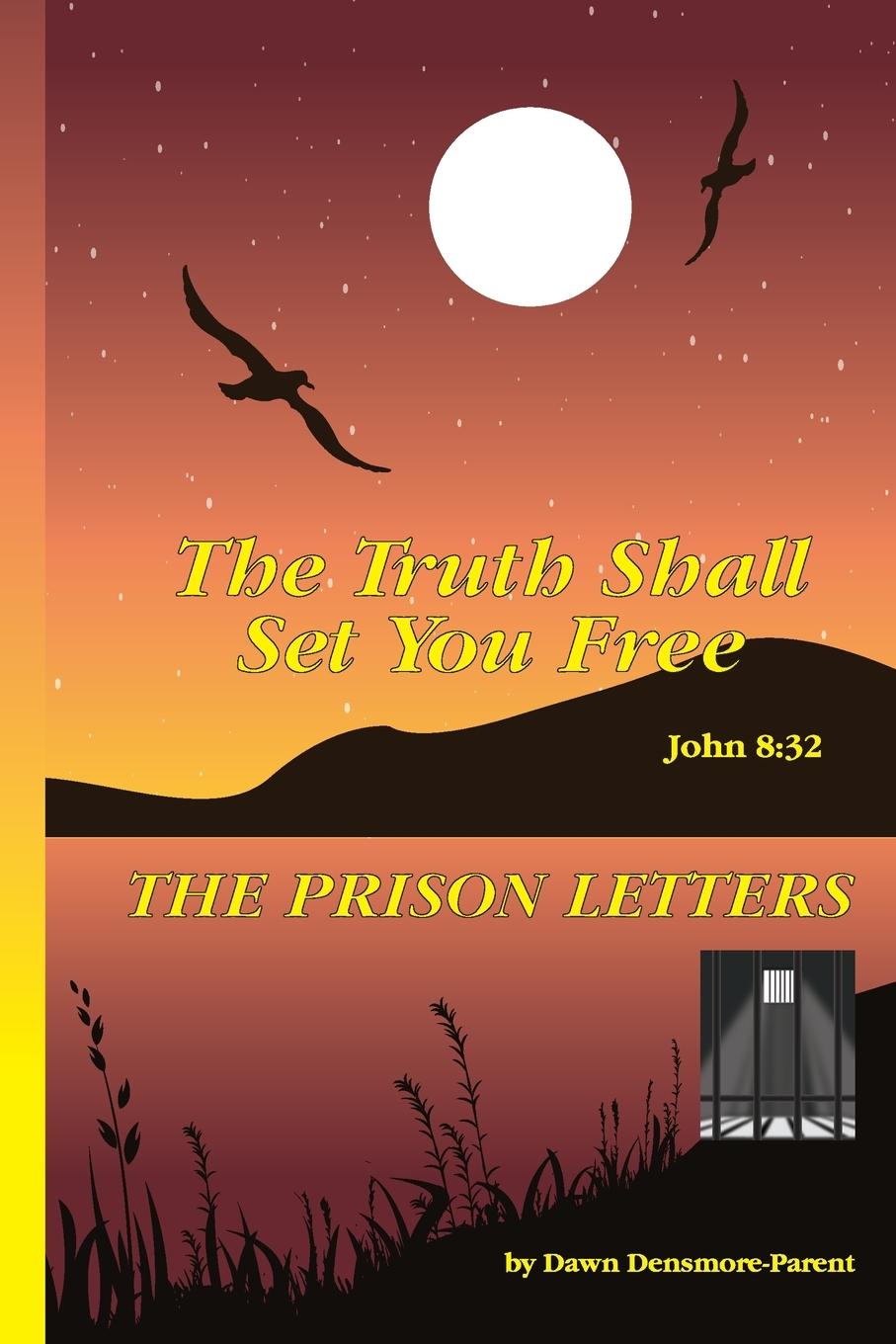 Knjiga Truth Shall Set You Free Densmore Dawn Densmore