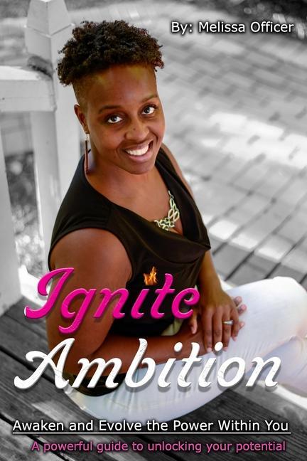 Knjiga Ignite Ambition Melissa Officer